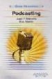 PODCASTING (GUIA PRACTICA) di MARCELO RODA, JUAN FRANCISCO 