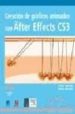 CREACION DE GRAFICOS ANIMADOS CON AFTER EFFECTS CS3 (MEIDOS DIGIT ALES Y CREATIVIDAD) de MEYER, TRISH  MEYER, CHRIS 