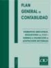 PLAN GENERAL DE CONTABILIDAD: NORMATIVAS MERCANTILES, RESOLUCIONE S DEL ICAC Y NORMAS DE VALORACION DE ADAPTACIONES SECTORIALES (12 ED.) di VV.AA. 