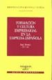 FORMACION Y CULTURA EMPRESARIAL EN LA EMPRESA ESPAOLA di MONREAL, JUAN 