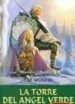 LA TORRE DEL ANGEL VERDE (T.4) de WILLIAMS, TAD 