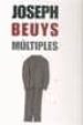 JOSEPH BEUYS: MULTIPLES di VV.AA. 
