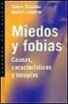 MIEDOS Y FOBIAS: CAUSAS, CARACTERISTICAS Y TERAPIAS de SASSAROLI, SANDRA  LORENZINI, ROBERTO 