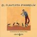 EL FLAUTISTA D HAMELIN de FONT, NURIA 