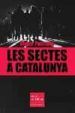 LES SECTES A CATALUNYA di PASCUAL, ROGER 