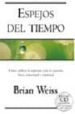ESPEJOS DEL TIEMPO (INCLUYE CD-ROM) de WEISS, BRIAN 