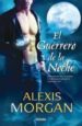 EL GUERRERO DE LA NOCHE de MORGAN, ALEXIS 