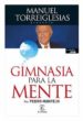 GIMNASIA PARA LA MEMORIA (SABER VIVIR) de TORREIGLESIAS, MANUEL 