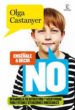 (PE) ENSEALE A DECIR NO: DESARROLLA SU AUTOESTIMA Y ASERTIVIDAD PARA EVITARLES SITUACIONES INDESEABLES de CASTANYER, OLGA 