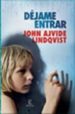DEJAME ENTRAR de AJVIDE LINDQVIST, JOHN 