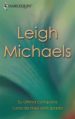 SU ULTIMA CONQUISTA; LUNA DE MIEL ANTICIPADA di MICHAELS, LEIGH 