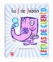 LA J DE JABON (LETRAS DE CUENTO) de PACHECO, MIGUEL ANGEL 