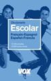 DICCIONARIO ESCOLAR FRANAIS-ESPAGNOL / ESPAOL-FRANCES (VOX) di VV.AA. 