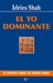 EL YO DOMINANTE de SHAH, IDRIES 