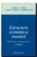 ESTRUCTURA ECONOMICA MUNDIAL: INTRODUCCION Y TECNICAS BASICAS (3 ED.) di VV.AA. 