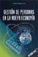 GESTION DE PERSONAS EN LA NUEVA ECONOMIA de MINGUEZ VELA, ANDRES 