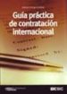 GUIA PRACTICA DE CONTRATACION INTERNACIONAL de ORTEGA GIMENEZ, ALFONSO 