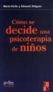 COMO SE DECIDE UNA PSICOTERAPIA DE NIOS di VV.AA. 