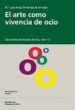 EL ARTE COMO VIVENCIA DE OCIO di FERNANDEZ DE ARROYABE, M LUISA 