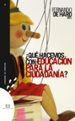 QUE HACEMOS CON LA EDUCACION PARA LA CIUDADANIA? de HARO, FERNANDO DE 