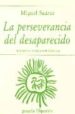LA PERSEVERANCIA DEL DESAPARECIDO de SUAREZ, MIGUEL 