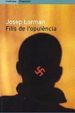 FILLS DE L'OPULENCIA de LORMAN, JOSEP 