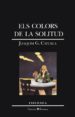 ELS COLORS DE LA SOLITUD de GONZALEZ CATURLA, JOAQUIM 