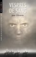 VESPRES DE SANG: VINT-I-QUATRE ALMUDS de OLIVARES, JOAN 