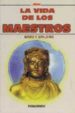 LA VIDA DE LOS MAESTROS di SPALDING, BAIRD T. 