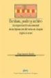 ESCRITURA, PODER Y ARCHIVO: LA ORGANIZACION DOCUMENTAL DE LA DIPU TACION DEL REINO DE ARAGON (SIGLO XV-XVIII) de NAVARRO BONILLA, DIEGO 