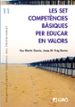 SET COMPETENCIES BASIQUES PER EDUCAR EN VALORS de PUIG ROVIRA, JOSEP MARIA 