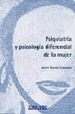 PSIQUIATRIA Y PSICOLOGIA DIFERENCIAL DE LA MUJER di GARCIA-CAMPAYO, JAVIER 
