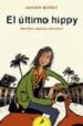 EL ULTIMO HIPPY de MORET, XAVIER 