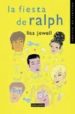 LA FIESTA DE RALPH (2 ED.) de JEWELL, LISA 