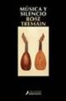 MUSICA Y SILENCIO (NOVELA GANADORA DEL PREMIO WHITBREAD) de TREMAIN, ROSE 