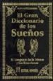 EL GRAN DICCIONARIO DE LOS SUEOS: EL LENGUAJE DE LA MENTE Y LAS EMOCIONES de SUEZ ZAMORA, NUR 