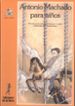 ANTONIO MACHADO PARA NIOS (6 ED.) de MACHADO, ANTONIO 