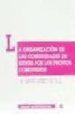 LA ORGANIZACION DE LAS COMUNIDADES DE BIENES POR LOS PROPIOS COMU NEROS di MORENO DEL VALLE, M AMPARO 