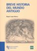 BREVE HISTORIA DEL MUNDO ANTIGUO 2010-2011 de LOPEZ MELERO, RAQUEL 