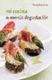 MI COCINA DE MENUS DEGUSTACION de ROUSILLON, THIERRY 