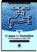 EL AGUA EN CASTELLON: UN RETO PARA EL SIGLO XXI di HERNANDEZ, FELIX  MORELL, IGNACIO 
