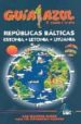 REPUBLICAS BALTICAS (ESTONIA, LETONIA, LITUANIA) di VV.AA. 