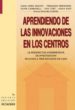 APRENDIENDO DE LAS INNOVACIONES EN LOS CENTROS di VV.AA. 