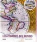LOS CONFINES DEL MUNDO: 100 MAPAS QUE CAMBIARON LA PERCEPCION DE LA TIERRA di HARWOOD, JEREMY 