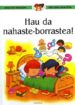 HAU DANAHASTE-BORRASTEA: SEXUA ETA MAITASUNA: NIRE LEHEN LIBURUTE GIA di VV.AA. 