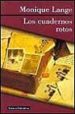 LOS CUADERNOS ROTOS de LANGE, MONIQUE 