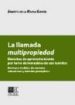 LA LLAMADA MULTIPROPIEDAD: DERECHOS DE APROVECHAMIENTO POR TURNO DE INMUEBLES DE USO TURISTICO de ROCHA GARCIA, ERNESTO DE LA 