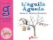 L AGUILA AGUEDA (JUGA AMB LA G) di DOUMERC, BEATRIZ 