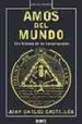 AMOS DEL MUNDO: UNA HISTORIA DE LAS CONSPIRACIONES de CASTILLON, JUAN CARLOS 