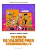 TUTORIA DE VALORES PARA SECUNDARIA (2) de PRIETO, ANA  GUZMAN, MANUELA 